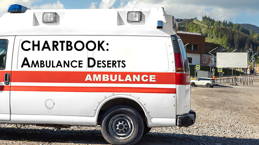 View Chartbook: Ambulance Deserts